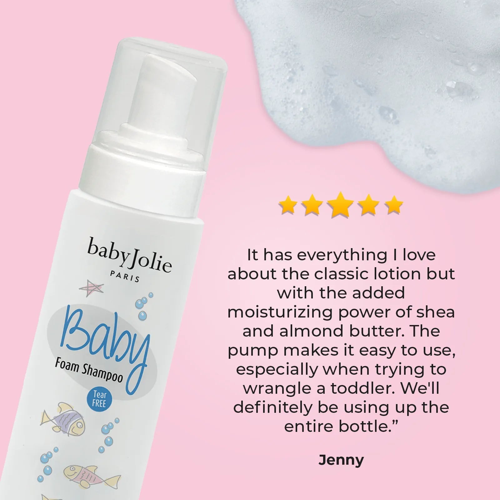 Baby Jolie 7oz foam shampoo bottle with pump dispenser on a pink background with a five-star review and soap bubbles.